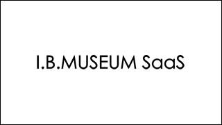 収蔵品管理システム　I.B.MUSEUM SaaS